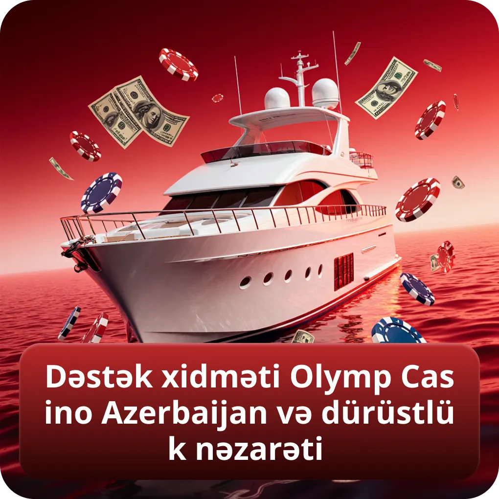 Dəstək xidməti Olymp Casino Azerbaijan və dürüstlük nəzarəti